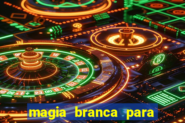 magia branca para unir casal